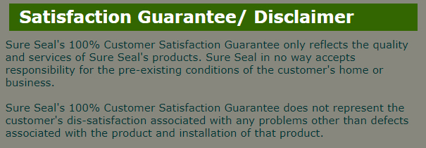 Excerpt of Sure Seal Satisfaction Guarantee and Disclaimer